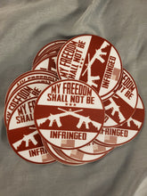 Load image into Gallery viewer, My Freedom Shall Not Be Infringed Round Stickers
