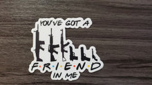 Load image into Gallery viewer, You Got a Friend in Me Diecut Stickers
